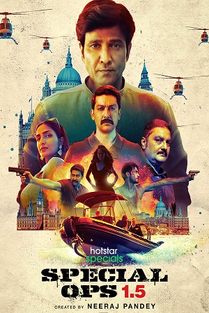 Download Special Ops 1.5: The Himmat Story (2021) Season 1 Hindi Complete Hotstar Special WEB Series 480p | 720p | 1080p WEB-DL