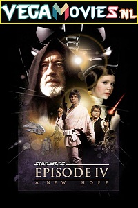 Download Star Wars: Episode 4 – A New Hope (1977) Dual Audio {Hindi-English} 480p [450MB] | 720p [1.3GB] | 1080p [3GB]