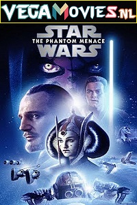 Download Star Wars: Episode I – The Phantom Menace (1999) Dual Audio {Hindi-English} 480p [400MB] | 720p [1.5GB] | 1080p [2.3GB]