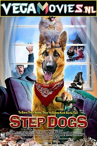 Download Step Dogs (2013) Dual Audio {Hindi-English} 480p [300MB] | 720p [850MB]