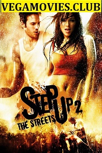 Download Step Up 2: The Streets (2008) Dual Audio {Hindi-English} 480p [300MB] | 720p [700MB]