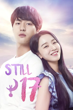 Download Still 17 (Season 1 – K-Drama Series) Complete Dual-Audio [Hindi  + Korean] All Episodes 1080p & 720p WEB-DL