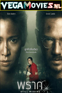 Download Still Missing (2020) Dual Audio {Hindi-Thai} 480p [350MB] | 720p [950MB]