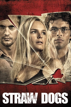 Download Straw Dogs (2011) Dual Audio [Hindi + English] BluRay 480p [420MB] | 720p [1GB] | 1080p [2.4GB]