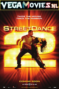 Download StreetDance 2 (2012) Dual Audio {Hindi-English} 480p [250MB] | 720p [700MB] | 1080p [1.4GB]