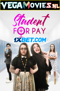 Download Student for Pay (2020) Hindi [Voice Over] Full Movie WEB-DL 720p [1GB]