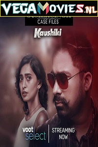 Download Sumer Singh Case Files aka Kaushiki (2021) Season 1 Hindi Complete Voot Select Original Series 480p | 720p HDRip