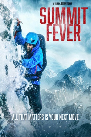 Download Summit Fever (2022) BluRay {English With Subtitles} Full Movie 480p [350MB] | 720p [950MB] | 1080p [2.5GB]