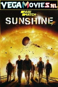 Download Sunshine (2007) Hindi {HQ Fan Dubbed} 480p [700MB] | 720p [1GB] | 1080p [1.7GB]