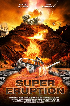 Download Super Eruption (2011) WEB-DL Dual Audio {Hindi-English} 480p [300MB] | 720p [800MB] | 1080p [2GB]