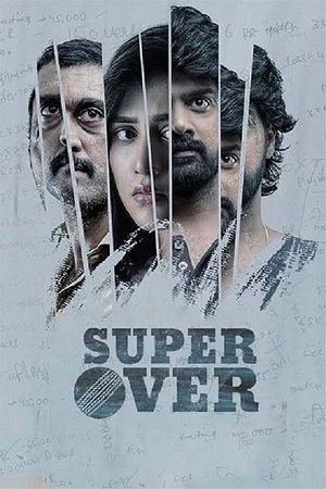 Download Super Over (2021) Dual Audio [Hindi ORG. + Telugu] WeB-DL 480p [300MB] | 720p [800MB] | 1080p [1.6GB]