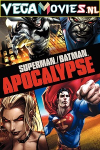 Download Superman/Batman: Apocalypse (2010) English With Subtitles 480p [300MB] | 720p [600MB]