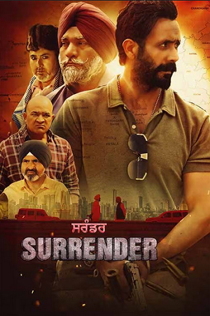 Download Surrender (2024) Punjabi WEB-DL Full Movie 480p [500MB] | 720p [1.2GB] | 1080p [2.7GB]