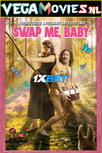 Download Swap Me, Baby (2022) Hindi [Voice Over] Full Movie WEB-DL 720p [1GB]