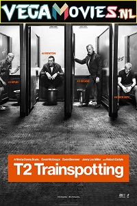 Download T2 Trainspotting (2017) Dual Audio {Hindi-English} 480p [400MB] | 720p [1GB] | 1080p [2GB]