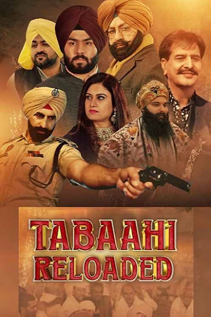 Download Tabaahi Reloaded (2024) Punjabi Full Movie WEB-DL 480p [500MB] | 720p [1.3GB] | 1080p [2.8GB]