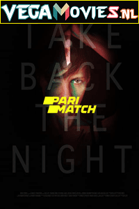 Download Take Back the Night (2021) Hindi [Voice Over] Full Movie WEB-DL 720p [813MB]