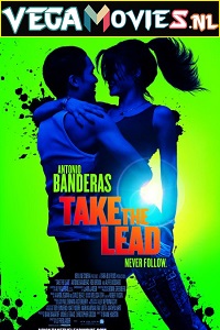 Download Take the Lead (2006) English With Subtitles 720p [1GB] | 1080p [2GB]