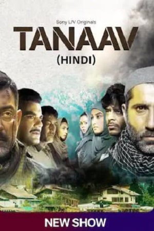 Download Tanaav (2022) [S01E12 Added] Hindi SonyLIV Complete WEB Series 480p | 720p | 1080p WEB-DL