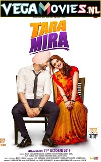 Download Tara Mira (2019) Punjabi Full Movie 480p [350MB] | 720p [1GB]