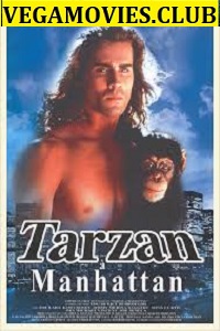 Download Tarzan in Manhattan (1989) Dual Audio {Hindi-English} 480p [300MB] | 720p [1GB]