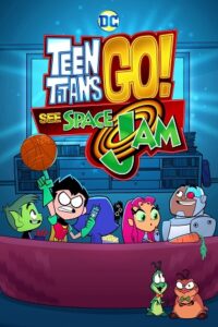 Download Teen Titans Go! See Space Jam (2021) WEB-DL Dual Audio {Hindi-English} 480p [380MB] | 720p [750MB] | 1080p [1.9GB]