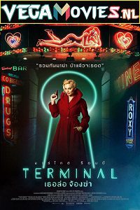 Download Terminal (2018) {English With Subtitles} 480p [300MB] | 720p [660MB] | 1080p [1.5GB]