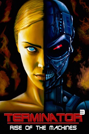 Download Terminator 3: Rise of the Machines (2003) Dual Audio {Hindi-English} 480p [350MB] | 720p [900MB] | 1080p [2.2GB]