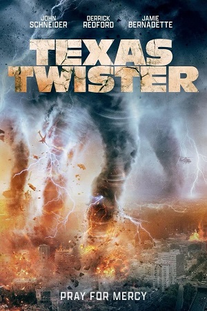 Download Texas Twister (2024) {English with Subtitles} Full Movie WEB-DL 480p [250MB] | 720p [700MB] | 1080p [1.7GB]