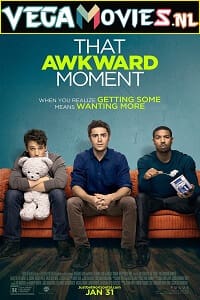 Download That Awkward Moment (2014) {English With Subtitles} 480p [300MB] | 720p [650MB]