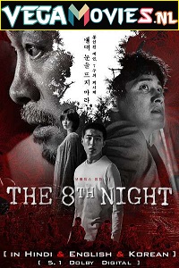 Download The 8th Night (2021) Netflix Dual Audio {Hindi-English} 480p [400MB] | 720p [1.2GB] | 1080p [2.5GB]