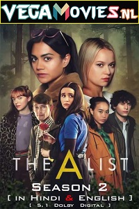 Download The A List (2021) Season 2 Hindi [5.1 DD] Dual Audio Complete NetFlix WEB Series 480p | 720p WEB-DL