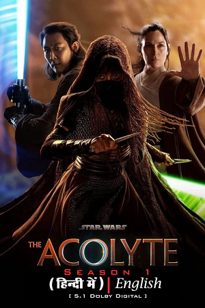 Download Star Wars: The Acolyte (2024) Season 1 [S01E02 Added] Dual-Audio {Hindi-English} Disney+ Original WEB Series 480p | 720p | 1080p WEB-DL