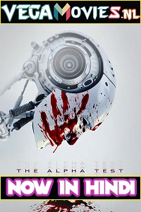 Download The Alpha Test (2020) Dual Audio {Hindi-English} 480p [300MB] | 720p [900MB] | 1080p [1.6GB]