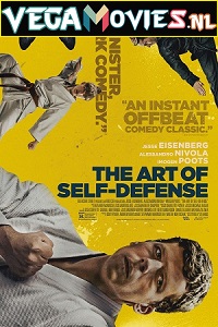 Download The Art of Self-Defense (2019) Dual Audio [Hindi-English] 480p [350MB] | 720p [1GB] | 1080p [3.2GB]