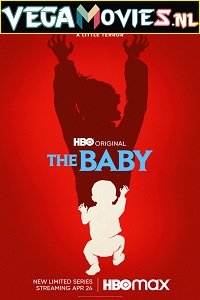 Download The Baby (2022) Season 1 [S01E08 Added] English-Series 720p 10Bit [150MB] WEB-DL