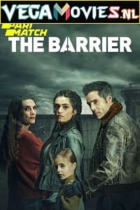 Download The Barrier (Season 1) Dual Audio [Hindi (Fan Dubbed)-English] WEB Series 720p [600MB] WEB-DL