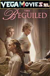 Download The Beguiled (2017) Dual Audio {Hindi-English} 480p [300MB] | 720p [900MB] | 1080p [2GB]