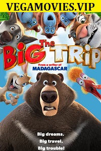 Download The Big Trip (2019) Dual Audio {Hindi-English} 480p [250MB] | 720p [850MB]