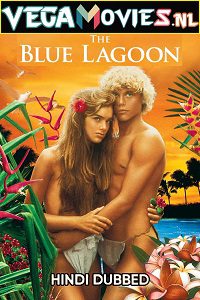 Download The Blue Lagoon (1980) Dual Audio [Hindi ORG + English] WeB-DL 480p [350MB] | 720p [850MB] | 1080p [5GB]