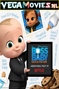 Download The Boss Baby: Back in the Crib (2022) Season 1 Complete Netflix Original WEB Series 480p | 720p WEB-DL