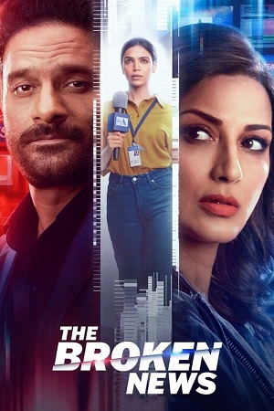 Download The Broken News Season 1 (2022) Hindi ZEE5 Complete Web Series 480p | 720p | 1080p WEB-DL