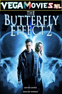 Download The Butterfly Effect 2 (2006) English With Subtitles 480p [300MB] | 720p [700MB]