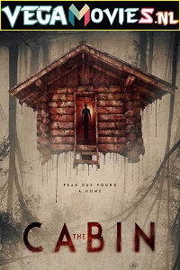 Download The Cabin (2018) Dual Audio {Hindi-English} 480p [300MB] | 720p [800MB]