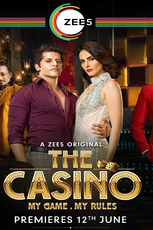 Download The Casino (2020) Season 1 Hindi Complete ZEE5 WEB Series 480p | 720p HDRip