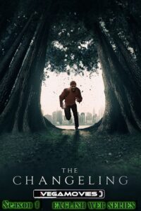 Download The Changeling (2023 – Apple Tv) Season 1 [S01E08-Added] English WEB Series 720p | 1080p WEBRip