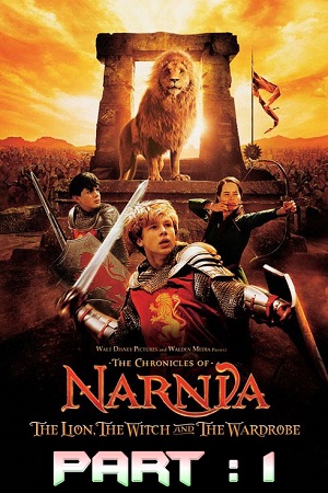 Download The Chronicles of Narnia: Part 1 (2005) Dual Audio {Hindi-English} 480p [400MB] | 720p [1.2GB] | 1080p [5GB]