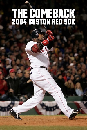 Download The Comeback: 2004 Boston Red Sox (2024) Season 1 Complete Dual Audio {Hindi-English} NetFlix Original WEB Series 480p | 720p | 1080p WEB-DL