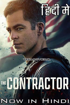 Download The Contractor (2022) Dual Audio [Hindi + English] WeB-DL 480p [400MB] | 720p [1.3GB] | 1080p [2GB]