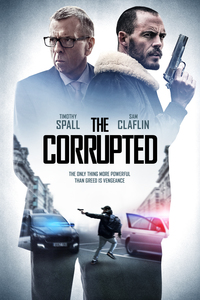 Download The Corrupted (2019) Dual Audio {Hindi-English} 480p [350MB] | 720p [1GB]